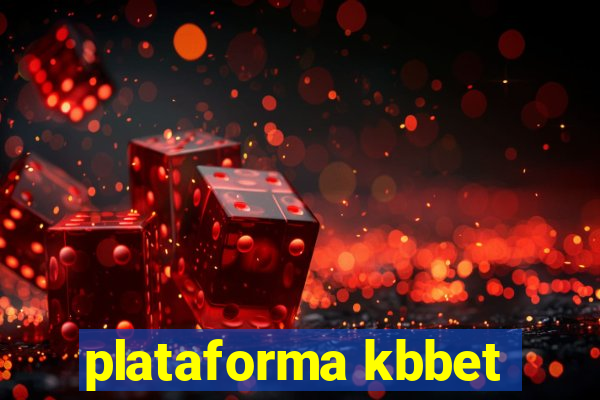 plataforma kbbet